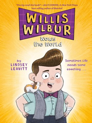 cover image of Willis Wilbur Wows the World